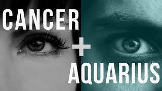 Cancer amp Aquarius Love Compatibility [upl. by Steffy]