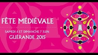 GUERANDE 2015  Fête Médiévale [upl. by Revorg144]