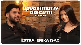 Erika Isac quotDublul standard este o mizeriequot  Aproximativ Discutii EXTRA cu Gojira  Podcast [upl. by Saxela301]