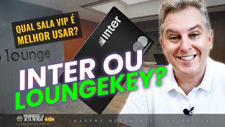 💳CARTÃO BLACK DO BANCO INTER QUAL SALA VIP DEVO USARSALAS INTER  LOUNGEKEY SAIBA QUAL É A MELHOR [upl. by Nauqan]