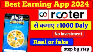 Rooter App से कमाए ₹1000 Daly  Rooter App se paise kaise kamaye  Best Earning App 2024 [upl. by Cherida]