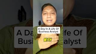 Answer A Day in Life of a Business Analyst I what does a business analyst do day to day [upl. by Oicram67]