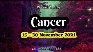 Ramalan Zodiak Cancer ♋ 1530 November 2021 [upl. by Aidualk819]