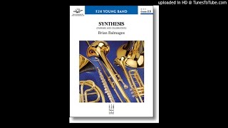 Synthesis Fanfare and Celebration Brian Balmages [upl. by Anizor387]