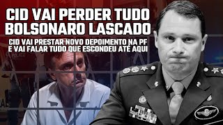 BOLSONARO LASCADO CID VAI REVELAR TUDO QUE ESCONDEU EM NOVO DEPOIMENTO À PF [upl. by Alba373]