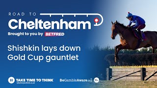 Cheltenham Festival 2024 Tips  Shishkin lays down Gold Cup gauntlet  Road To Cheltenham [upl. by Arimihc652]