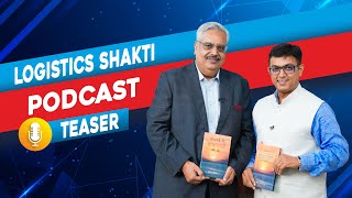 Logistics Shakti Insightful Podcast Teaser  Ajay Singhal  Amit Shankhdhar [upl. by Lindley618]