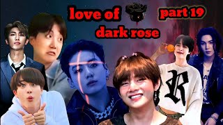 love of dark rosepart 19bts mafia hindi dub storytaekook yoonmin namjin jhope 💜 [upl. by Ennylyak]