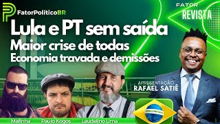 Lula e PT sem saída  A maior crise de todas  Economia travada e demissões  2704 [upl. by Acined]