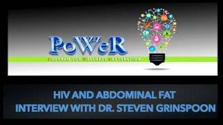 Abdominal Fat Accumulation in HIV Interview with Dr Grinspoon [upl. by Sidney]