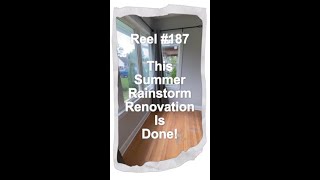 Reel 187 This Summer Rainstorm Renovation is all done [upl. by Jay476]