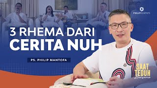 Saat Teduh Bersama  3 RHEMA DARI CERITA NUH  24 Jan 2024 Official Philip Mantofa [upl. by Dianne]