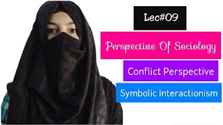 Major Sociological Perspective  Conflict perspective  Symbolic Interactionism  Sociology [upl. by Bough]