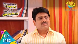 Taarak Mehta Ka Ooltah Chashmah  Episode 1482  Full Episode [upl. by Chansoo]