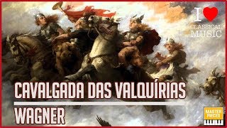 A CAVALGADA DAS VALQUÍRIAS  RICHARD WAGNER 🎵 [upl. by Teirtza]