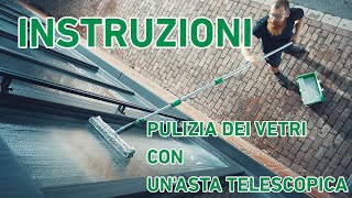 Tutorial sulla pulizia delle finestre con le aste telescopiche [upl. by Monte]