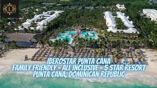 Iberostar Waves Punta Cana  Family Friendly  All Inclusive  5 Star Resort  Dominican Republic [upl. by Curtis]