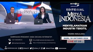 Menyelamatkan Industri Tekstil  Bedah Editorial MI [upl. by Warder]