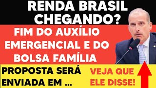 RENDA BRASIL FIM DO AUXÍLIO EMERGENCIAL E BOLSA FAMÍLIA  JÁ TEM DATAVEJA O QUE O ONYX DISSE [upl. by Tnahsarp686]