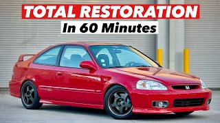 Total Restoration on 1999 Honda Civic Si in 60 Minutes  3 Years in the Making [upl. by Lydnek]