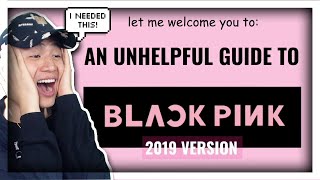 FIRST TIME REACTING TO AN UNHELPFUL GUIDE TO BLACKPINK 2019 version  REACTION [upl. by Hamrah]