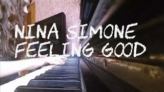 Nina Simone  Feeling Good Piano Cover [upl. by Nairadas574]