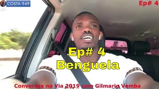 Conversas na Via 2019 com Gilmario Vemba Ep4 Benguela [upl. by Stafani]