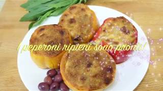 Peperoni ripieni  Mani in pasta con Carmen [upl. by Kciredec]