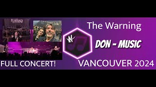 The Warning in Vancouver 2024 FULL CONCERT [upl. by Koo]