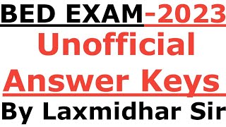 BED EXAM 2023 I OFFICIAL ANSWER KEYS I BED EXAM 2023 ANSWER KEYS BY LAXMIDHAR SIR I BED EXAM 2023 [upl. by Sirred]