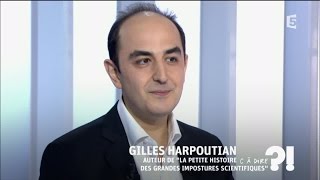 Qui sont les imposteurs de la science  Gilles Harpoutian cadire 15042016 [upl. by Arihas]