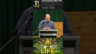 The Tree of Life christadelphian christadelphianstalk truth Christadelphianvideo exhortation [upl. by Wilek933]