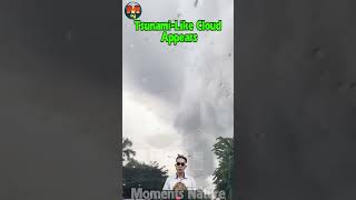 Tsunami Like Cloud AppearsOne In A Billion Moments In Nature Disasters Caught On Camera [upl. by Roxi46]