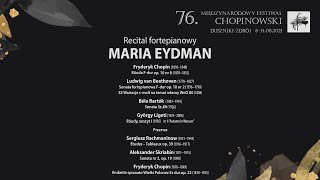 Maria EYDMAN  76 MIĘDZYNARODOWY FESTIWAL CHOPINOWSKI  Duszniki [upl. by Ellehcim]