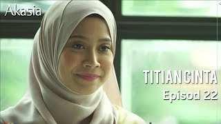 HIGHLIGHT Episod 21  Titian Cinta [upl. by Crocker]