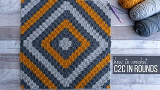 How to C2C Crochet IN ROUNDS stepbystep [upl. by Schug112]