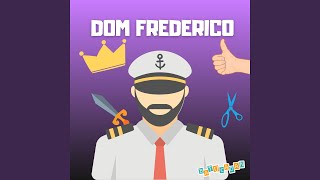 Dom Frederico [upl. by Allx989]