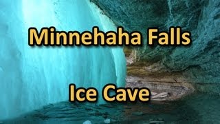 Minnehaha Falls Ice Cave in Winter  Minneapolis Frozen Waterfall [upl. by Oecam]