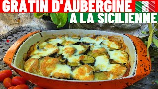 Gratin daubergine à la sicilienne  Recette  Parmigiana di Melanzane [upl. by Eelinnej778]