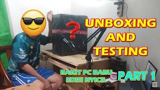 Unboxing and Testing Montech X3 Mesh Black  Edisi Nyicil Komponen PC Part 1 [upl. by Kunz]