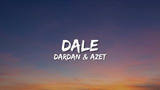 Dardan amp Azet  Dale Lyrics [upl. by Rehpinnej735]