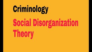 Criminology 4  Social Disorganization Theory of Crime and Criminology  CSS Criminology Syllabus [upl. by Serge]