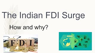 The Indian FDI SurgeHow and WhyFDI [upl. by Marciano]