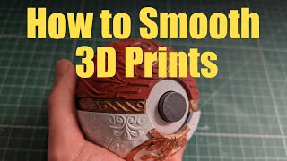 How to Smooth 3D Prints Properly [upl. by Anoynek]