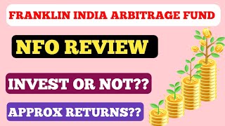 Franklin india arbitrage fund nfo review Franklin india arbitrage fund [upl. by Haidabo658]