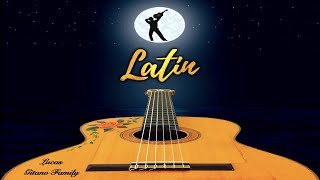 Latin Night  LucasGitanoFamily【flamenco guitar latino】 [upl. by Siraj]