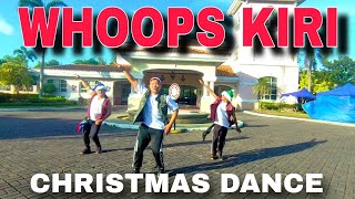 WHOOPS KIRI  CHRISTMAS DANCE 2023  REMIX  DANCE WORK OUT [upl. by Negyam]