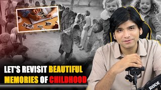 Lets revisit beautiful memories of childhood [upl. by Neeruam255]