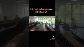 International conference at Durham University Durham UK [upl. by Atinnor740]