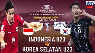 Indonesia U23 vs Korsel U23  Jadwal Piala Asia U23 2024 Babak 8 Besar hari ini  Live RCTI amp Vision [upl. by Ali521]